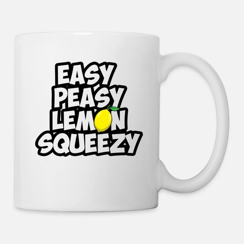 easy peasy lemon squeezy - Tasse - Weiß