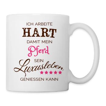 Ich arbeite hart - Pferd - Tasse - Weiß - Rechts