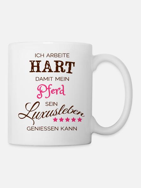 Ich arbeite hart - Pferd - Tasse - Weiß