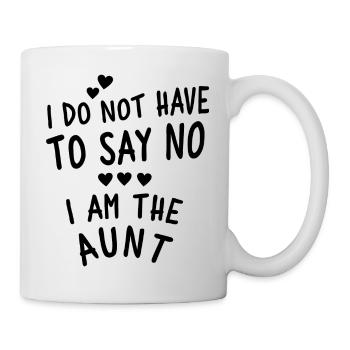 I am the Aunt - Tasse - Weiß - Rechts