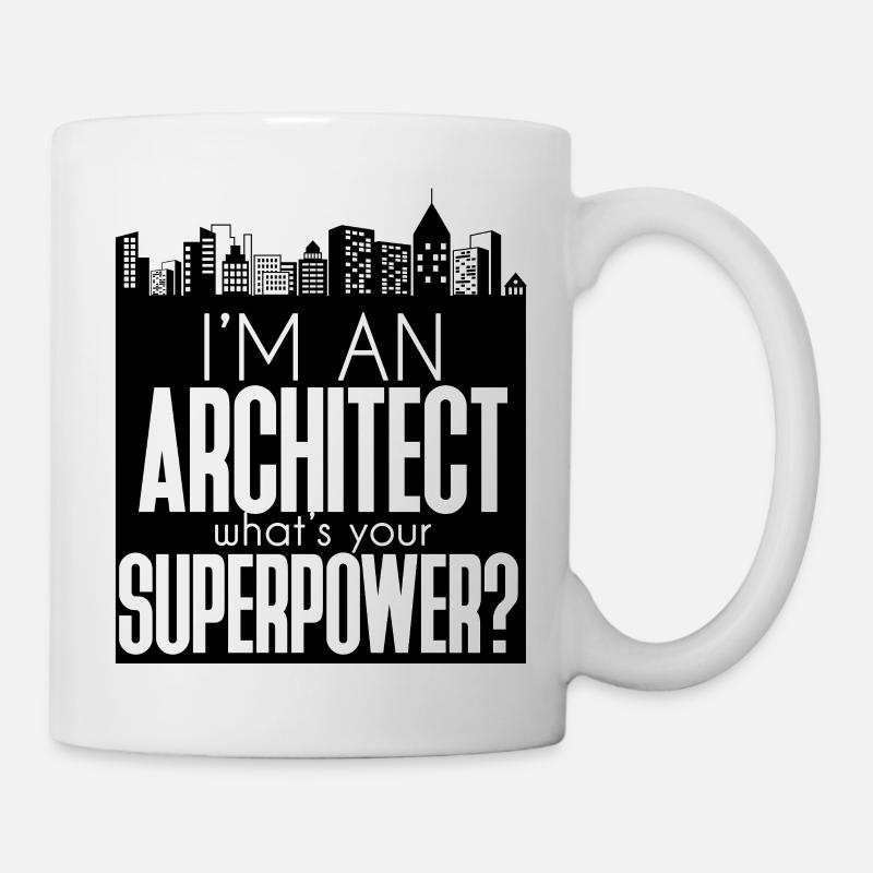 Architekt / Architektur: I´m An Architect. What´s - Tasse - Weiß