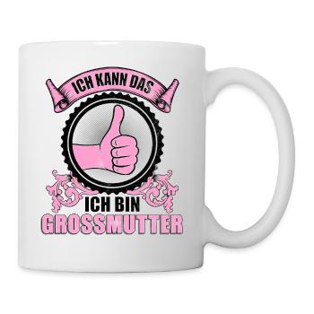 Ich kann das. Ich bin Großmutter. - Tasse - Weiß - Rechts