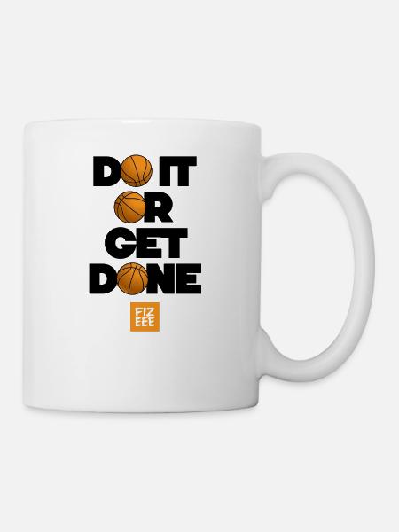 DO IT OR GET DONE! THE MOTIVATION COLLECTION - Tasse - Weiß