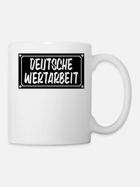 Deutsche Wertarbeit Schild - Tasse - Weiß