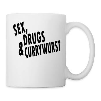 Sex, Drugs und Currywurst - Tasse - Weiß - Rechts