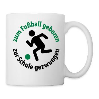 zum Fußball geboren, zur Schule gezwungen Torjäger - Tasse - Weiß - Rechts