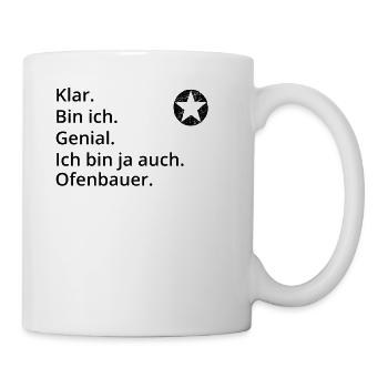 Geschenk Profi Genial Klug bin Ofenbauer - Tasse - Weiß - Rechts