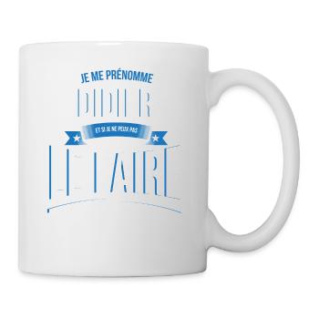 Didier personne ne peut cadeau - Mug blanc - blanc - Droite