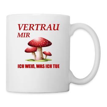 Vertrau mir - ich weiß, was ich tue - Tasse - Weiß - Rechts