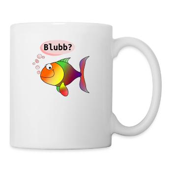 Fisch: Blubb? - Tasse - Weiß - Rechts