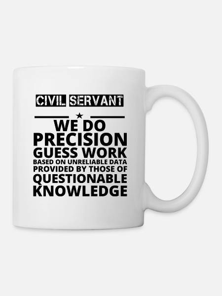 gift problem precision job CIVIL SERVANT - Mug - white