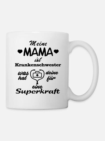 meine MAMA ist Krankenschwester - Tasse - Weiß
