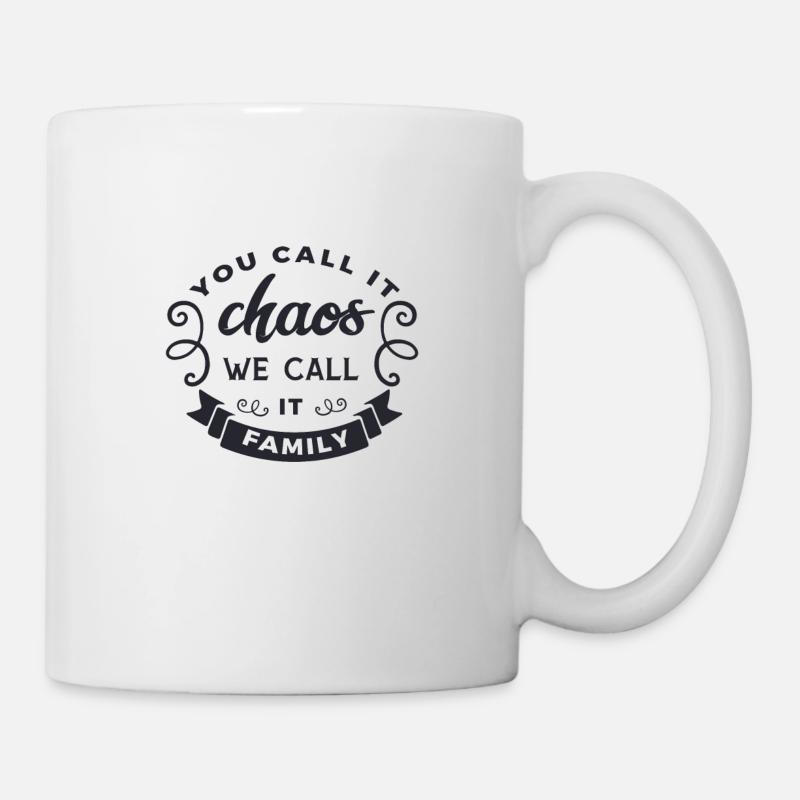 Vous appelez le chaos que nous appelons la famille - Mug blanc - blanc