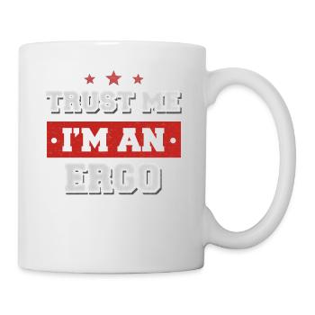Trust me I'm an ergo - Tasse - Weiß - Rechts