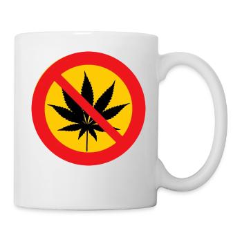 Cannabis Marihuana Weed Verboten Contra NEIN - Tasse - Weiß - Rechts