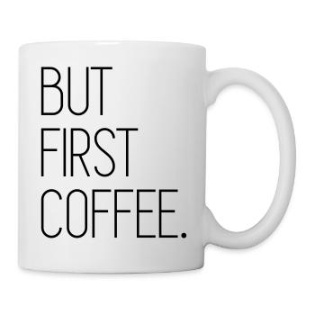 But First Coffee - Mug blanc - blanc - Droite