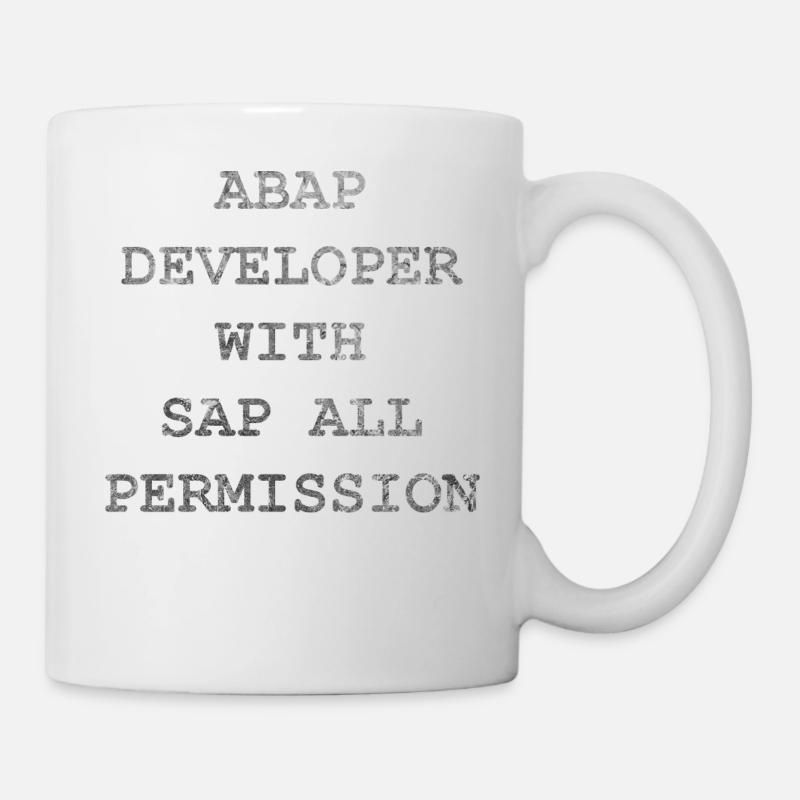 ABAP SAP Developer! Geschenkidee - Tasse - Weiß