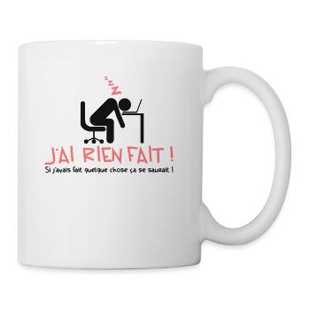 citation rien fait humour drole chose saurait expr - Mug blanc - blanc - Droite