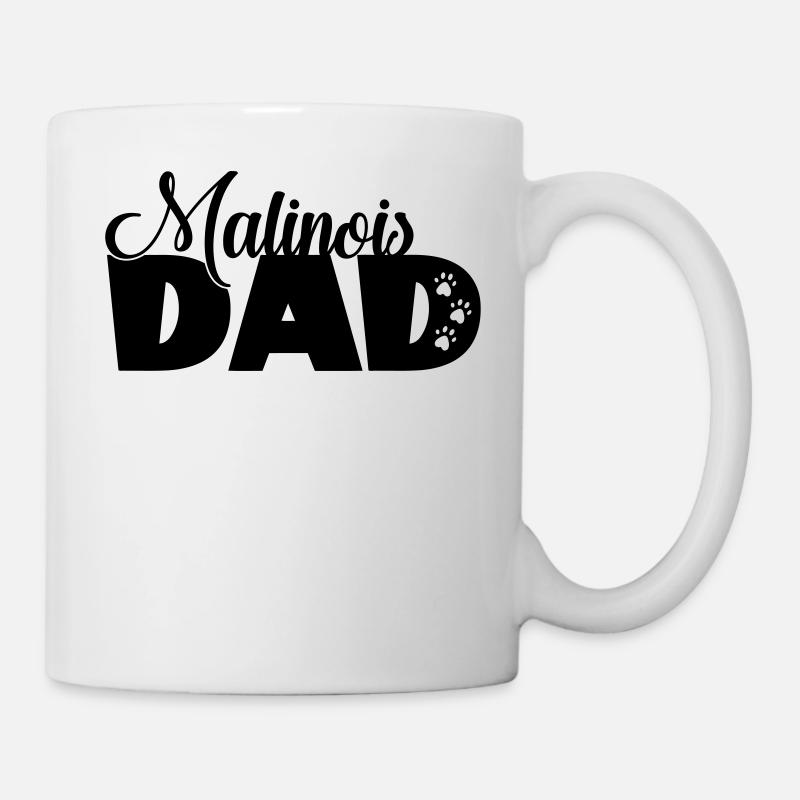 Malinois Dad belgischer schäferhund Hundepapa fun - Tasse - Weiß