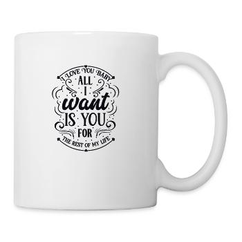 I Love You Baby All black - Tasse - Weiß - Rechts
