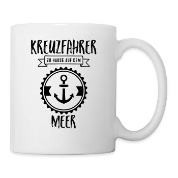 Kreuzfahrer - zu Hause auf dem Meer - Tasse - Weiß - Rechts