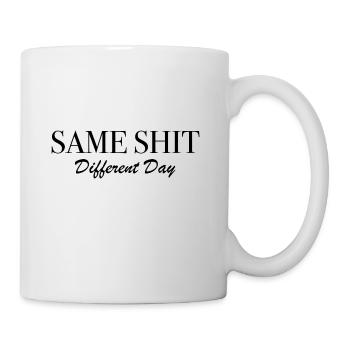 Same Shit Different Day - Mug - white - Right