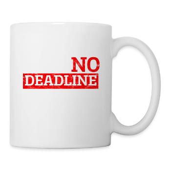 Karma hat keine Deadline - Tasse - Weiß - Rechts