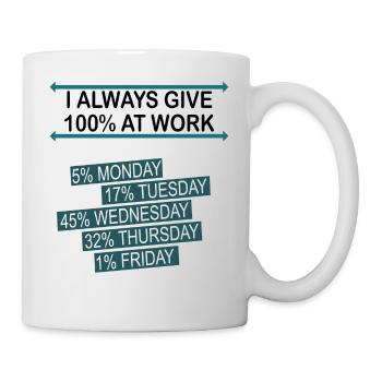 100 pour cent de travail Tasse Bureau humour noir - Mug blanc - blanc - Droite