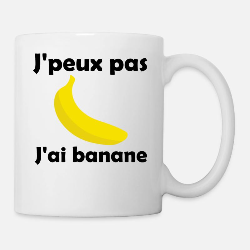 J'peux pas, j'ai banane - Mug blanc - blanc