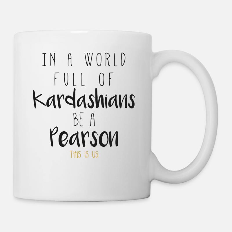 Dans un monde plein de Kardashians être à Pearson - Mug blanc - blanc
