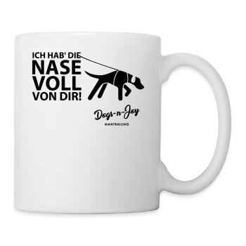 Ich hab' die Nase voll von Dir! - Tasse - Weiß - Rechts