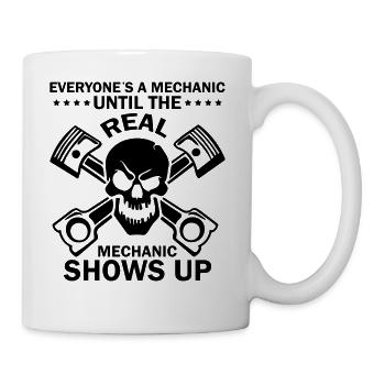 Tout le monde est un mécanicien Jusqu'à ce que The Real - Mug blanc - blanc - Droite
