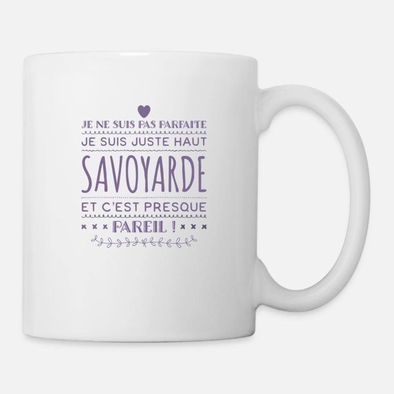 Je suis Haut Savoyarde - Mug blanc - blanc