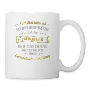 ich bin Bauleiter - Tasse - Weiß - Rechts