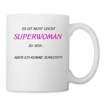 Es ist nicht leicht Superwoman - Tasse - Weiß - Rechts