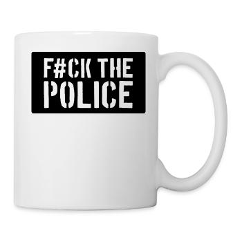 Fuck The Police - Mug - white - Right