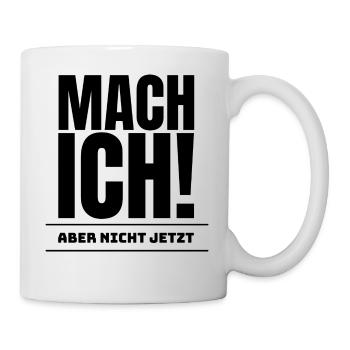 I do - but not now! - Mug - white - Right