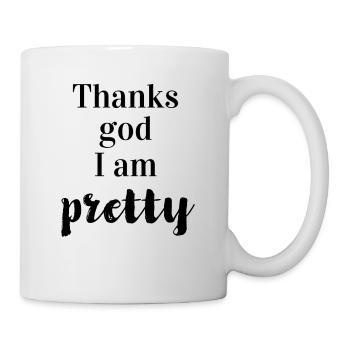 Thanks god I am pretty - Mug - white - Right