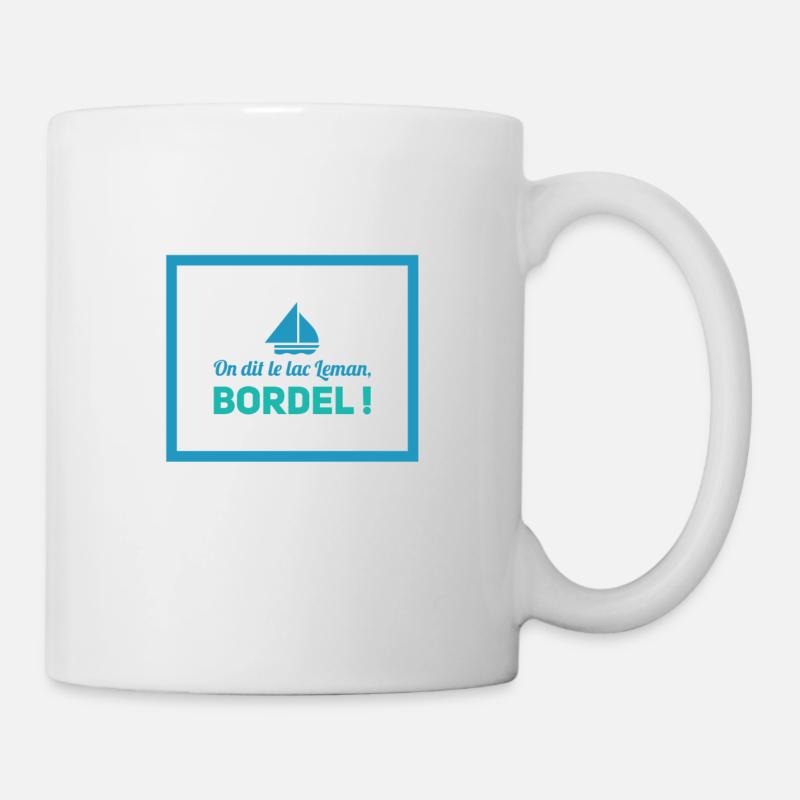 We say Lac Leman Bordel! - Mug - white