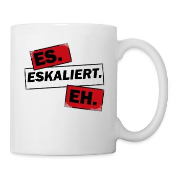Eskalation - Tasse - Weiß - Rechts
