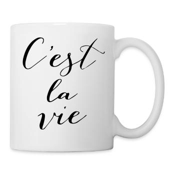 C'est la vie - Tasse - Weiß - Rechts