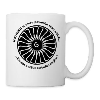 NOTHING is more powerful than LOVE Except a GE90 - Mug - white - Right