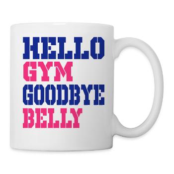 Hallo Gym auf Wiedersehen Bauch - Tasse - Weiß - Rechts