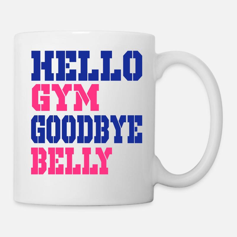 hello gym goodbye belly - Mug - white