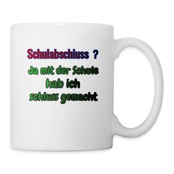 Schulabschluss ? - Tasse - Weiß - Rechts