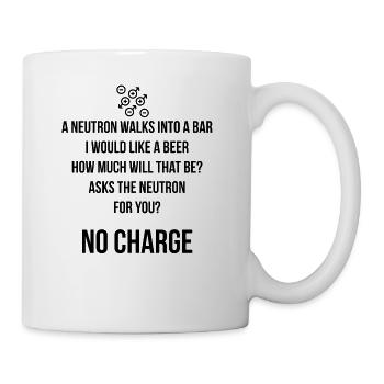 A neutron walks into a bar - Mug - white - Right
