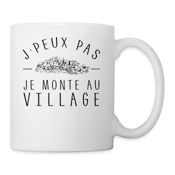 je peux pas je monte au village - Mug blanc - blanc - Droite