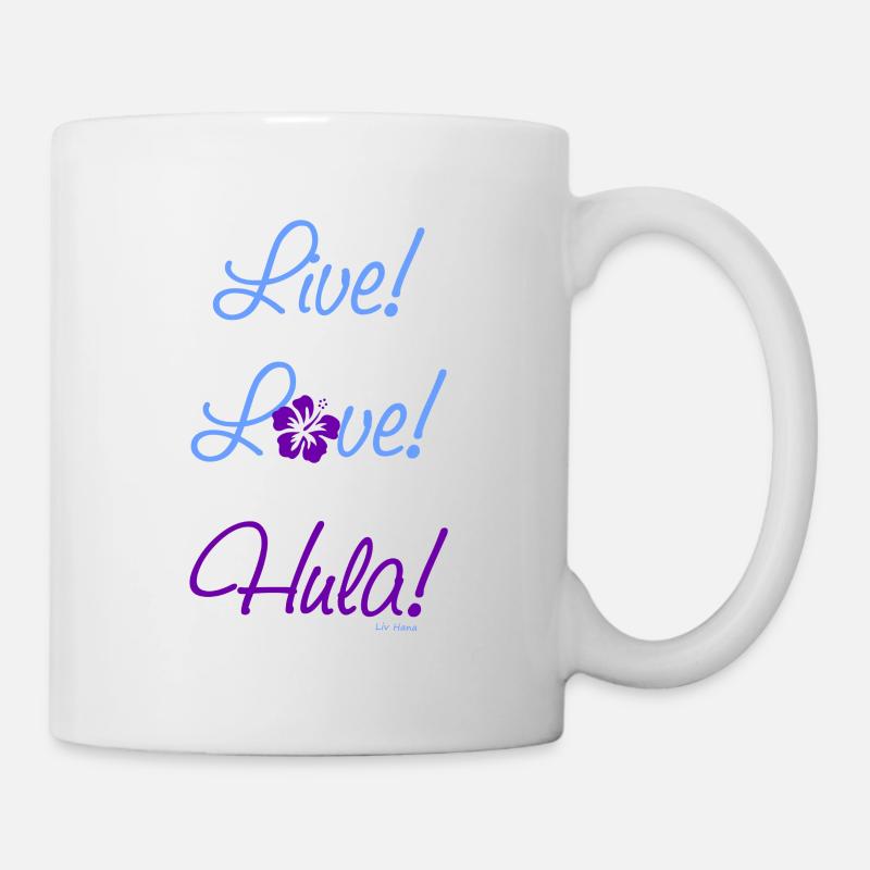 Vivez! L'amour! Hula! - Mug blanc - blanc