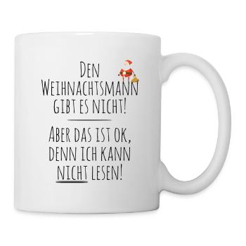 Weihnachtsmann gibt es nicht - Tasse - Weiß - Rechts
