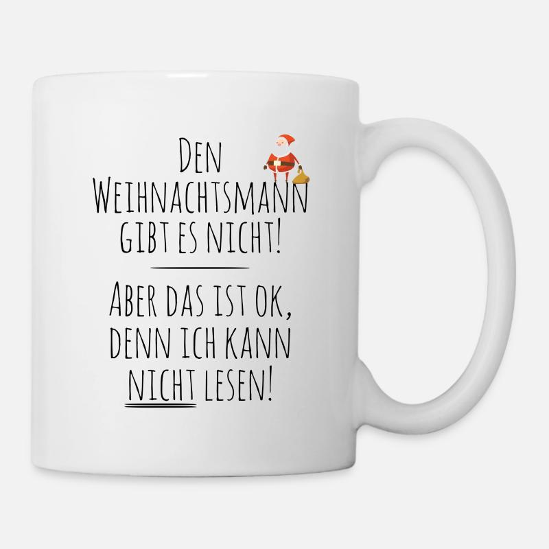 Weihnachtsmann gibt es nicht - Tasse - Weiß